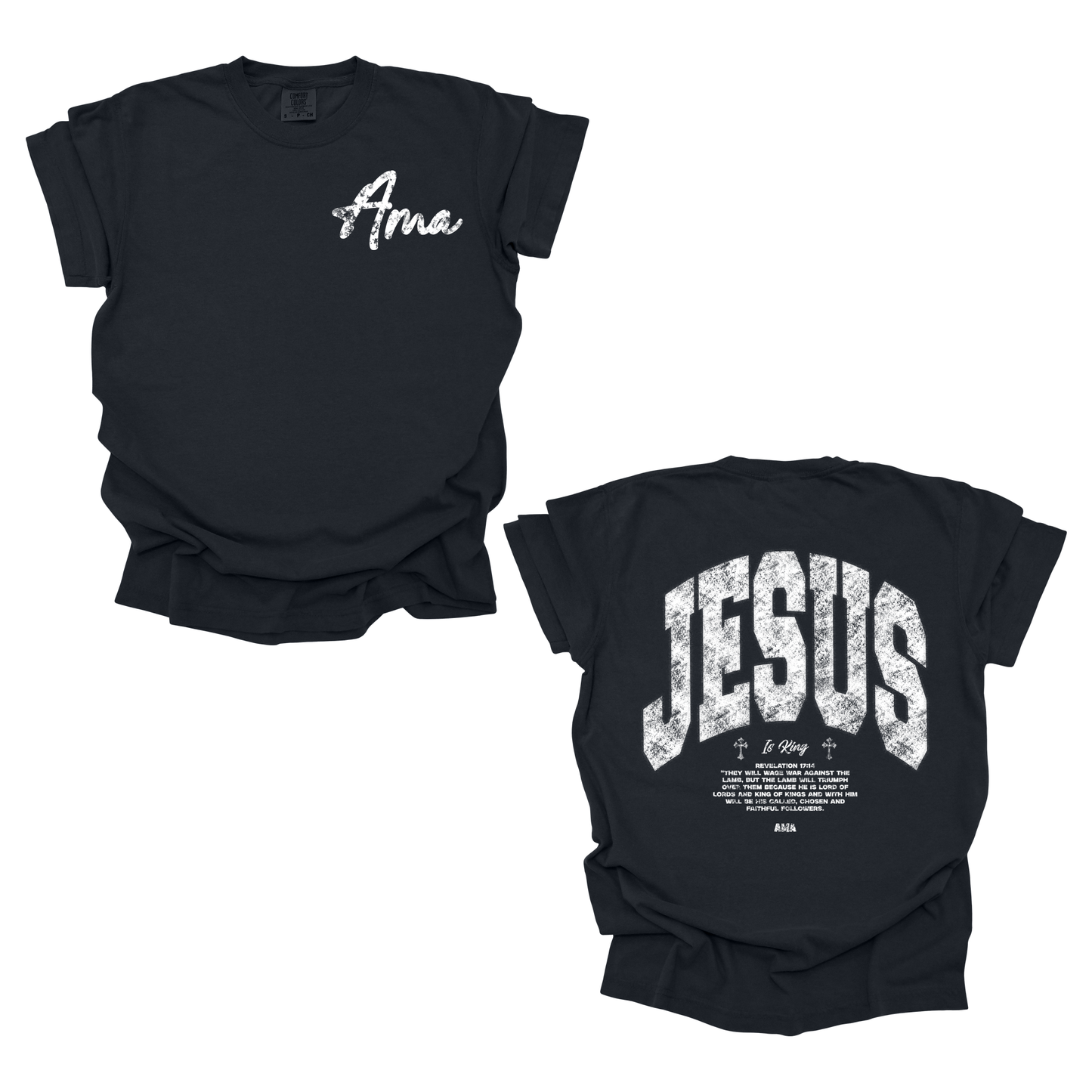 AMA Apparel “Jesus Is King” Christian T-Shirt – Revelation 19:16 Tee