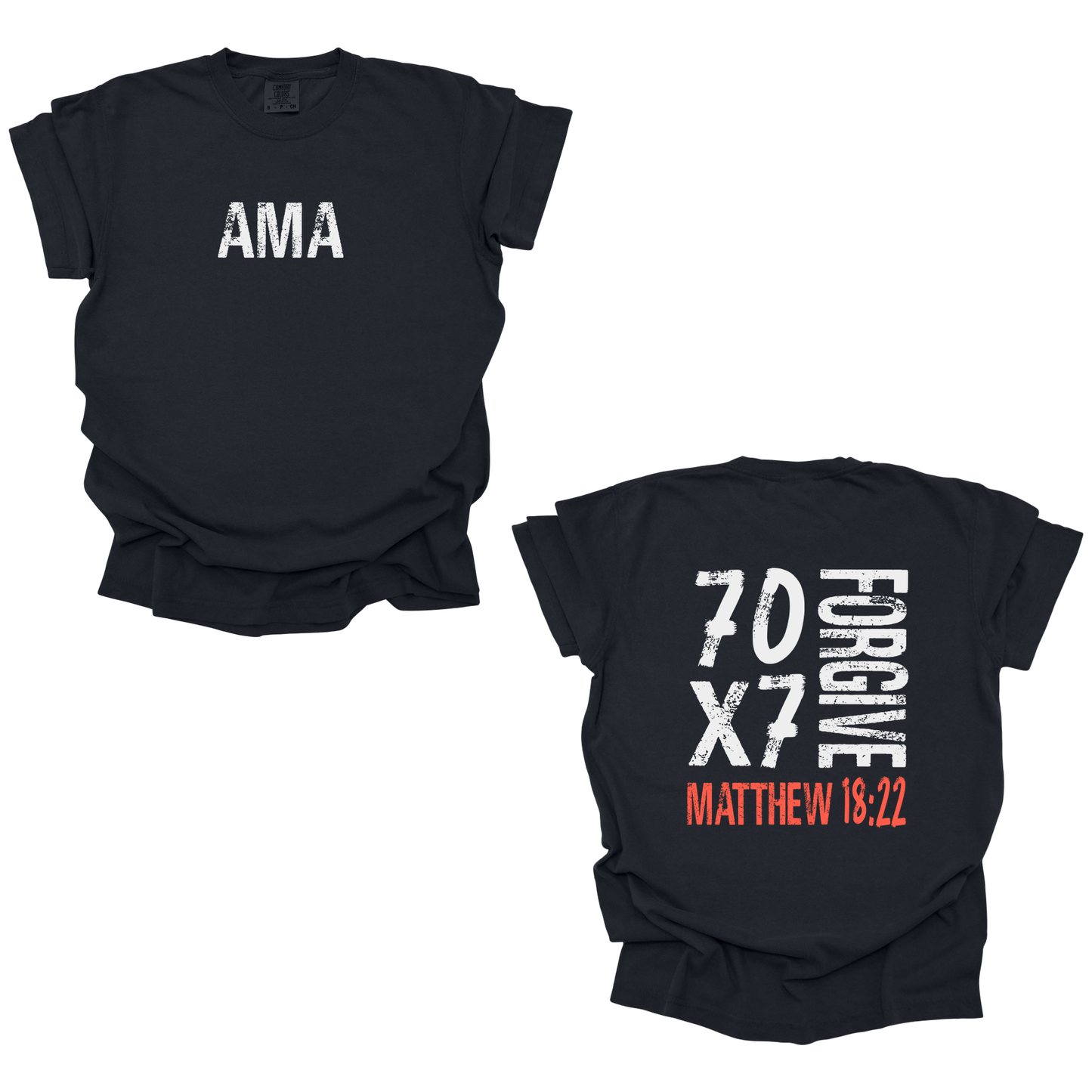 AMA Apparel “70 x 7 Forgive” Christian T-Shirt – Matthew 18:22 Tee-Unisex Faith Tee