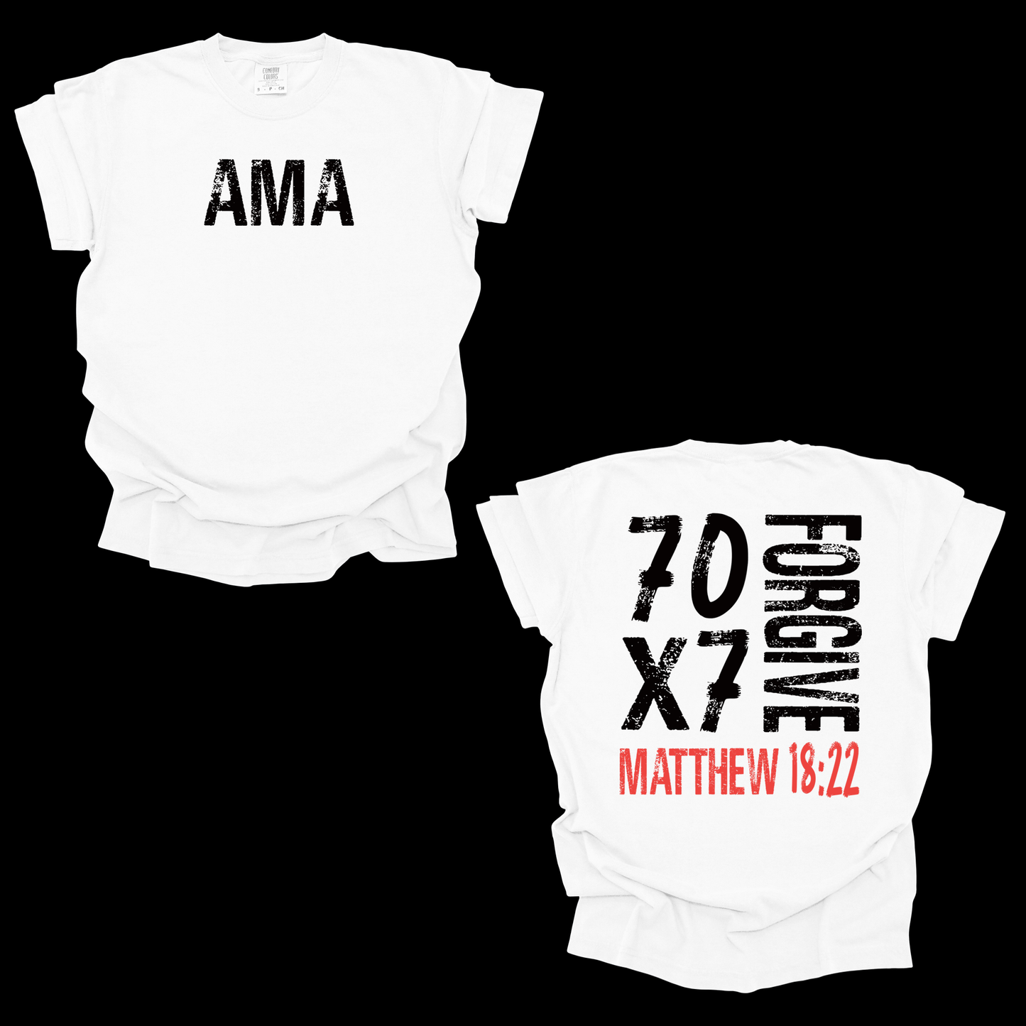 AMA Apparel “70 x 7 Forgive” Christian T-Shirt – Matthew 18:22 Tee-Unisex Faith Tee