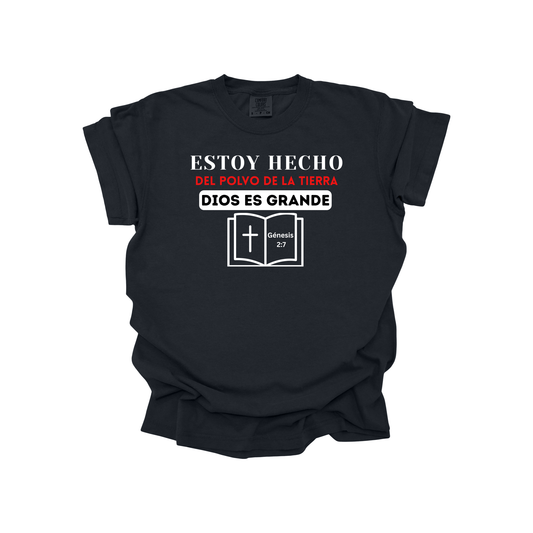 Camiseta Cristiana – Estoy Hecho del Polvo de la Tierra | Dios es Grande