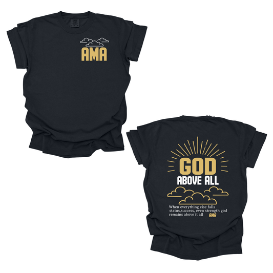 AMA Apparel “God Above All” Christian T-Shirt – Faith Graphic