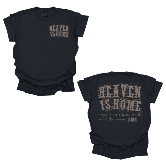 AMA Apparel “Heaven Is Home” Christian T-Shirt – Faith Tee