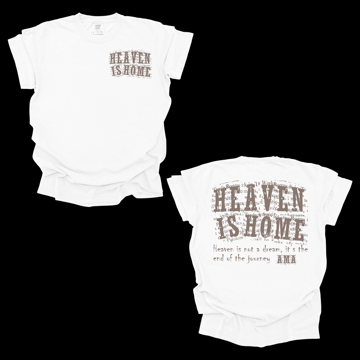 AMA Apparel “Heaven Is Home” Christian T-Shirt – Faith Tee
