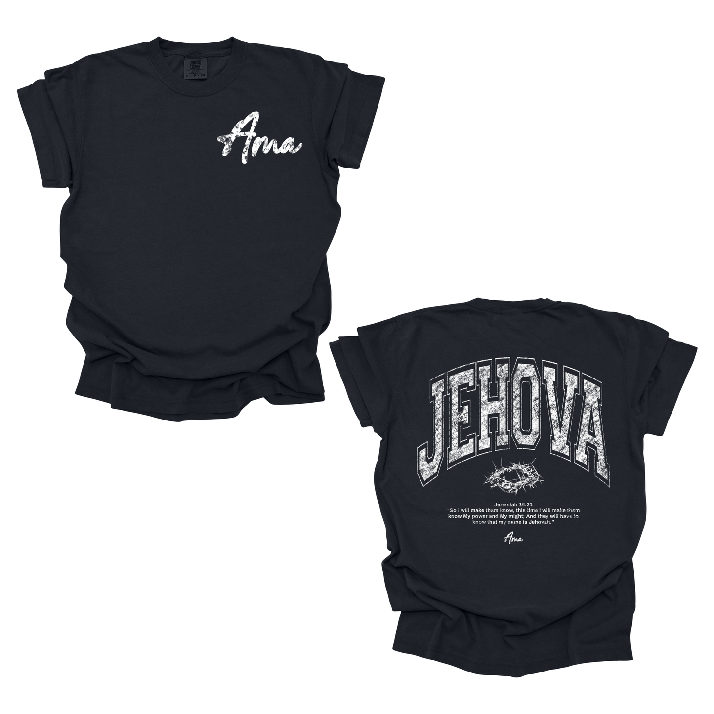 AMA Apparel “Jehova” Christian T-Shirt – Jeremiah 16:21 Tee