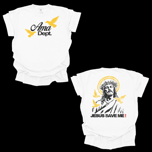 AMA Dept “Jesus Save Me” Christian T-Shirt – Faith Streetwear Tee