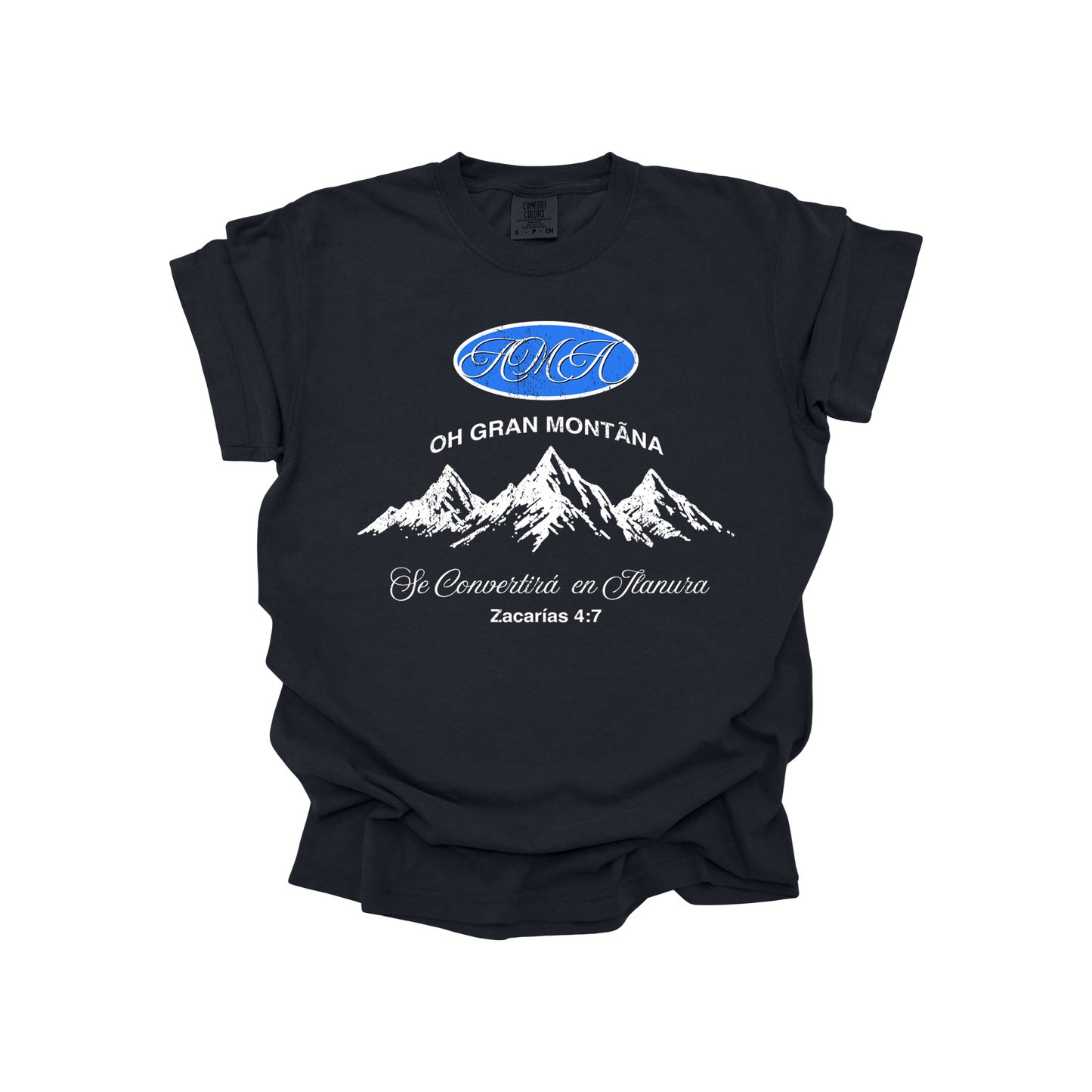 Camiseta Cristiana “Oh Gran Montaña” – Zacarías 4:7 – AMA