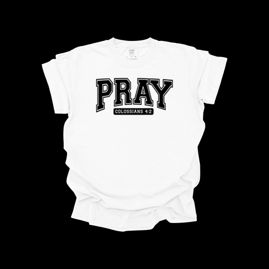 Pray Christian T-Shirt – Colossians 4:2 Bible Verse Tee