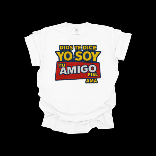 Camiseta Cristiana “Dios te dice: Yo soy tu amigo fiel” – AMA